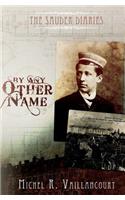 Sauder Diaries - By Any Other Name