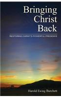 Bringing Christ Back