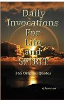 Daily Invocations For Life and Spirit