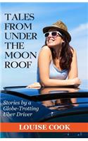 Tales From Under The Moon Roof