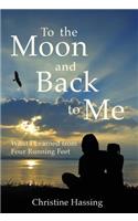 To the Moon and Back...to Me