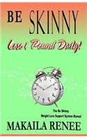 Be Skinny
