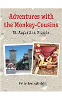 Adventures With the Monkey-Cousins - St. Augustine, Florida