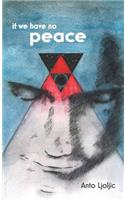 If We Have No Peace