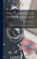 Planning of the Modern City