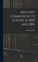 Military Commission to Europe in 1855 and 1856
