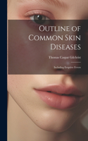 Outline of Common Skin Diseases