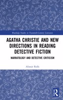 Agatha Christie and New Directions in Reading Detective Fiction