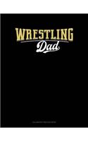 Wrestling Dad: Calligraphy Practice Paper