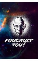 Foucault You!