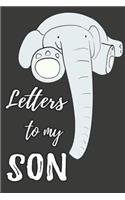 Letters To My Son