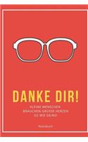 Kleine Menschen Brauchen So Große Herzen Wie Deins: A5 Notizbuch blanko als Geschenk - Abschiedsgeschenk für Erzieher und Erzieherinnen- Planer - Terminplaner - Kindergarten - Kita