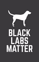 Black Labs Matter