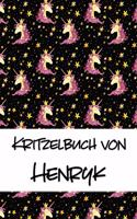 Kritzelbuch von Henryk: Kritzel- und Malbuch mit leeren Seiten für deinen personalisierten Vornamen