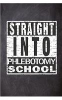 Straight Into Phlebotomy School