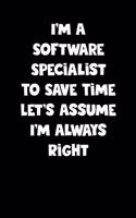 Software Specialist Notebook - Software Specialist Diary - Software Specialist Journal - Funny Gift for Software Specialist: Medium College-Ruled Journey Diary, 110 page, Lined, 6x9 (15.2 x 22.9 cm)