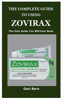 The Complete Guide to Using Zovirax
