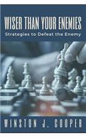 Wiser Than Your Enemies: Strategies to defeat the Enemy