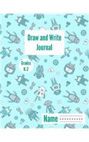 Draw & Write Journal Grades K-2: Primary Composition Notebook Story Paper with Dotted Midline Writing & Picture Space: 6x9 Inch, 120 Pages