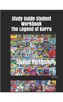 Study Guide Student Workbook the Legend of Korra