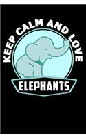 Keep Calm And Love Elephants: line notebook