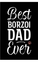 Best Borzoi Dad Ever: Dog Dad Notebook - Blank Lined Journal for Pup Owners