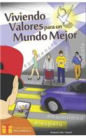 Viviendo Valores Para Un Mundo Mejor
