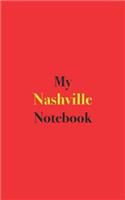 My Nashville Notebook: Blank Lined Notebook for Your Trip to Nashville, Tennessee