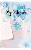 My Notebook: A Blank Lined Notebook Journal For Women For Writing Notes Thoughts To-Do Lists Poems Shopping Lists Prayers Schedules Diary With Flower Garden Embe