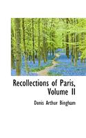 Recollections of Paris, Volume II: (English)