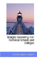 Analytic Geometry: For Technical Schools and Colleges