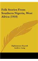 Folk Stories From Southern Nigeria, West Africa (1910)