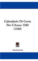 Calendario Di Corte Per L'Anno 1780 (1780)