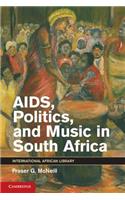 Aids, Politics, and Music in South Africa