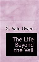 The Life Beyond the Veil
