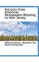 Extracts from American Newspapers Relating to New Jersey: (English)
