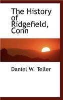 The History of Ridgefield, Conn