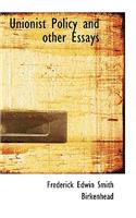 Unionist Policy and Other Essays