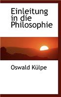 Einleitung in Die Philosophie