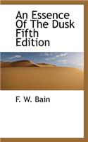 An Essence of the Dusk Fifth Edition