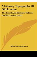 Literary Topography Of Old London