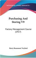 Purchasing And Storing V9: Factory Management Course (1917)