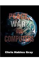 Peace, War and Computers