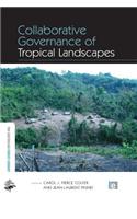 Collaborative Governance of Tropical Landscapes