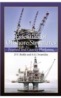 Essentials of Offshore Structures: Framed and Gravity Platforms