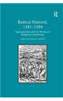 Radical Pastoral, 1381-1594