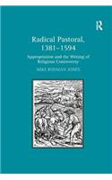Radical Pastoral, 1381–1594