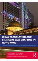 Legal Translation and Bilingual Law Drafting in Hong Kong