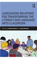 Languaging Relations for Transforming the Literacy and Language Arts Classroom
