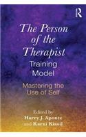 The Person of the Therapist Training Model